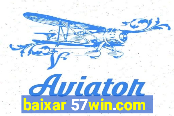 baixar 57win.com